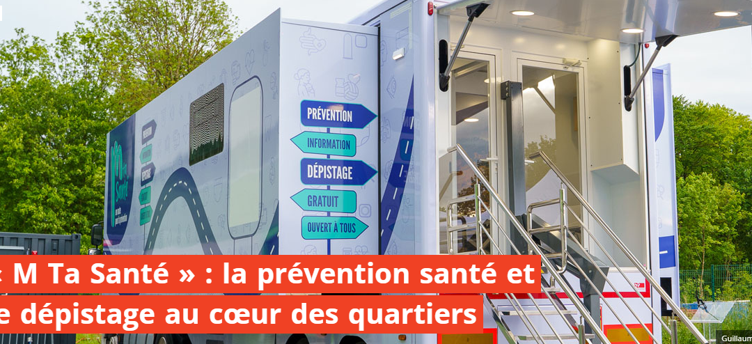 « « M Ta Santé » : la prévention santé et le dépistage au cœur des quartiers »